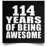 114th Birthday 114 Years Of Being Awesome - Poster Square