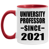 University Professor Since 2021 - 11oz Accent Mug Red
