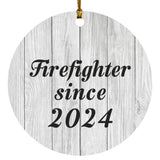 Firefighter Since 2024 - Circle Ornament F