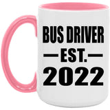 Bus Driver Established EST. 2022 - 15oz Accent Mug Pink
