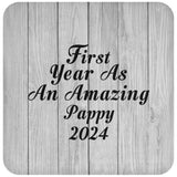 First Year As An Amazing Pappy 2024 - Drink Coaster F