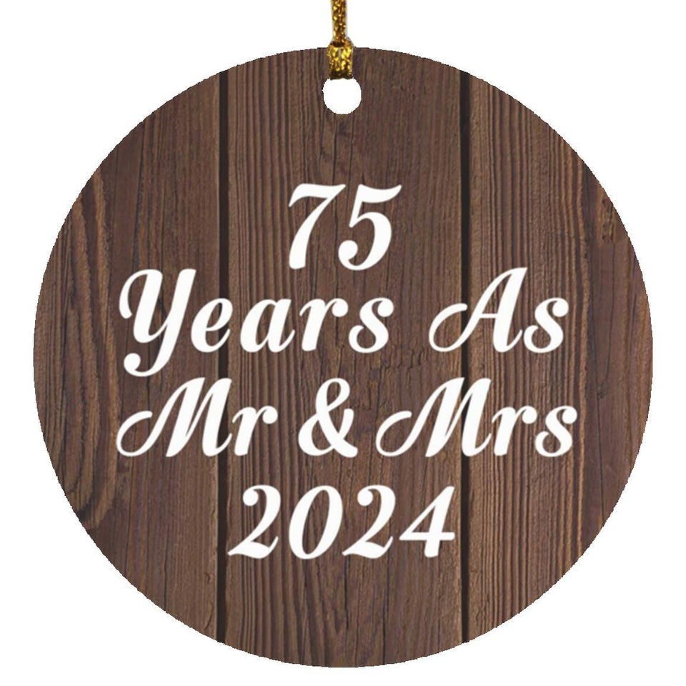 75th Anniversary 75 Years As Mr & Mrs 2024 - Circle Ornament D