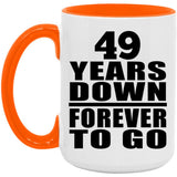 49th Anniversary 49 Years Down Forever to Go - 15oz Accent Mug Orange