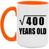 20th Birthday Square Root of 400 Years Old - 15oz Accent Mug Orange