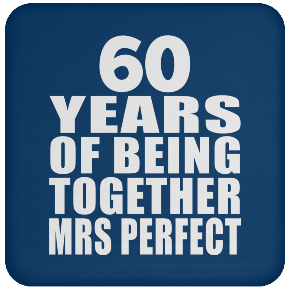 60th Anniversary 60 Years Of Being Mrs Perfect - Drink Coaster