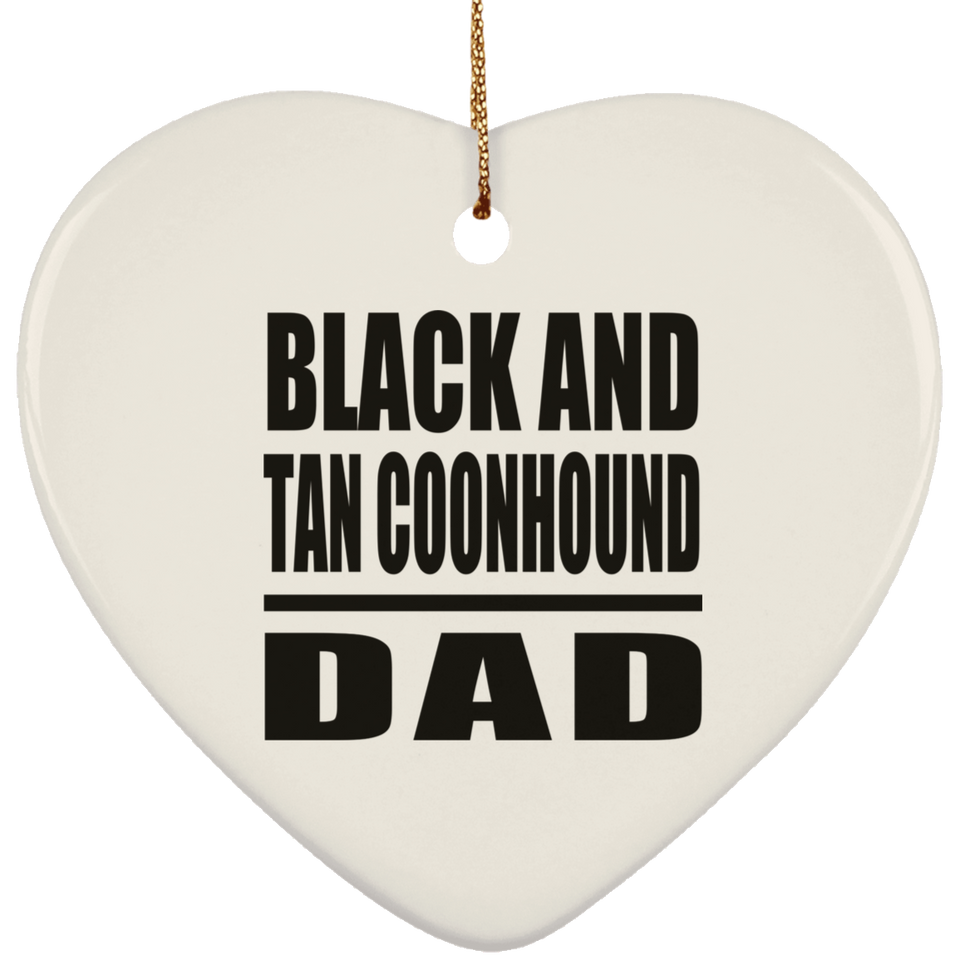 Black And Tan Coonhound Dad - Heart Ornament