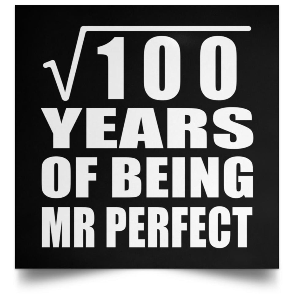 10th Anniversary Square Root of 100 Years of Mr Perfect - Poster Square
