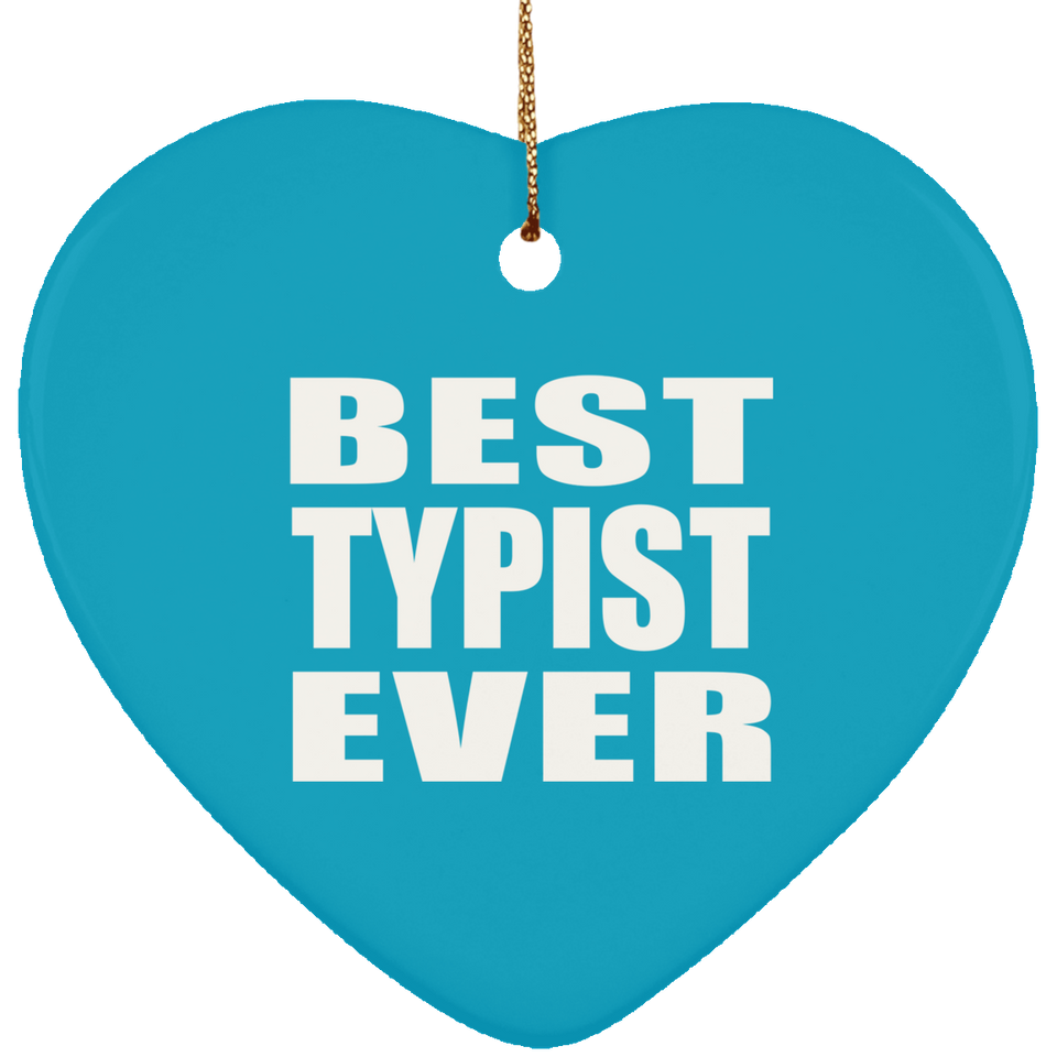 Best Typist Ever - Heart Ornament