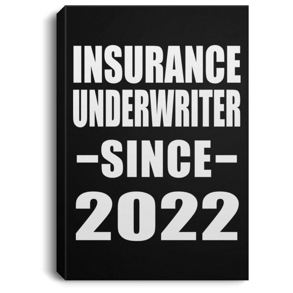 Insurance Underwriter Since 2022 - Canvas Portrait