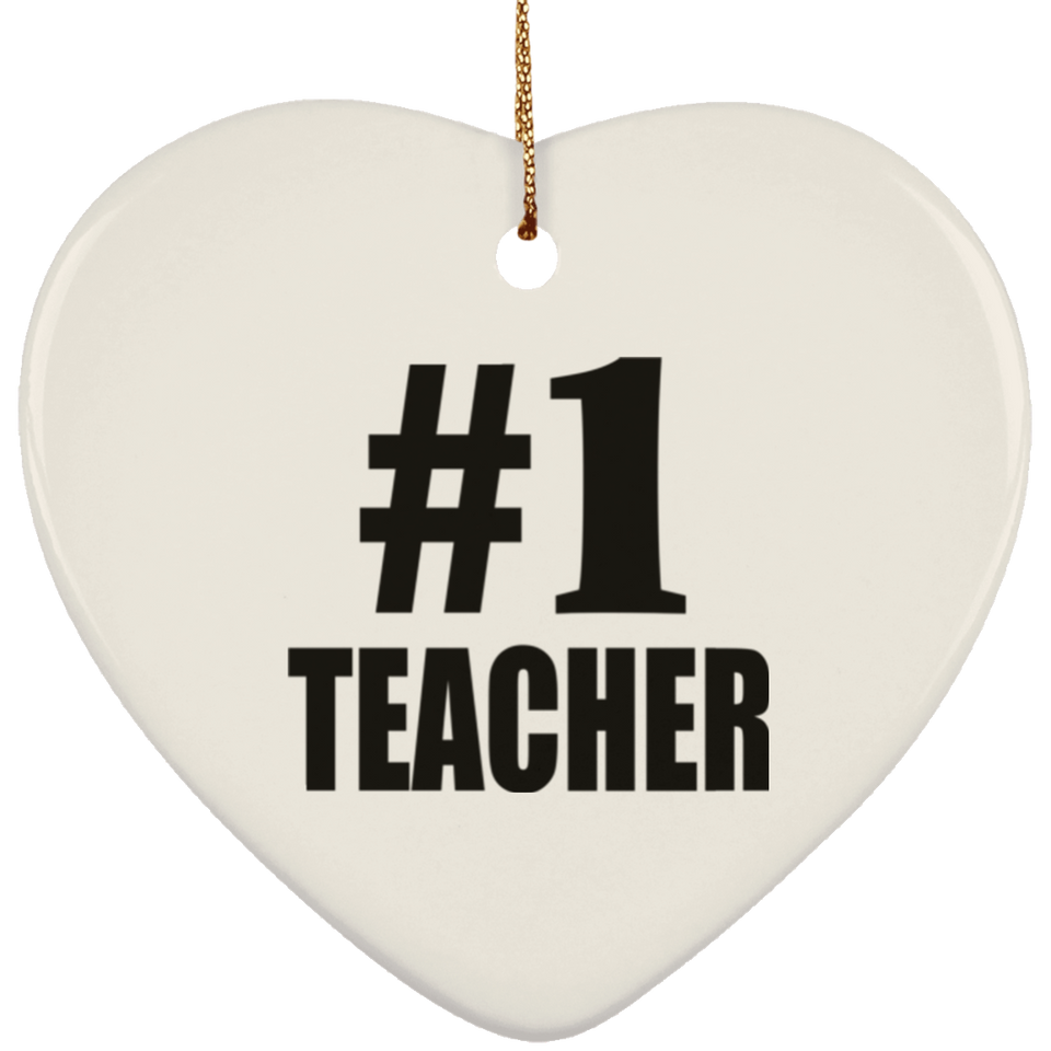 Number One #1 Teacher - Heart Ornament