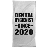 Dental Hygienist Since 2020 - Hand Towel
