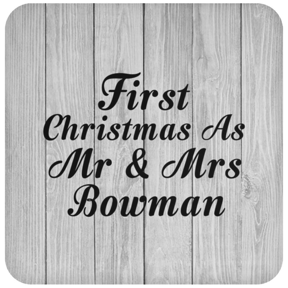 First Christmas As Mr & Mrs Bowman - Drink Coaster F