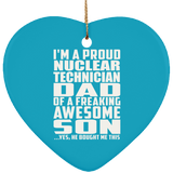 Proud Nuclear Technician Dad Of Awesome Son - Heart Ornament
