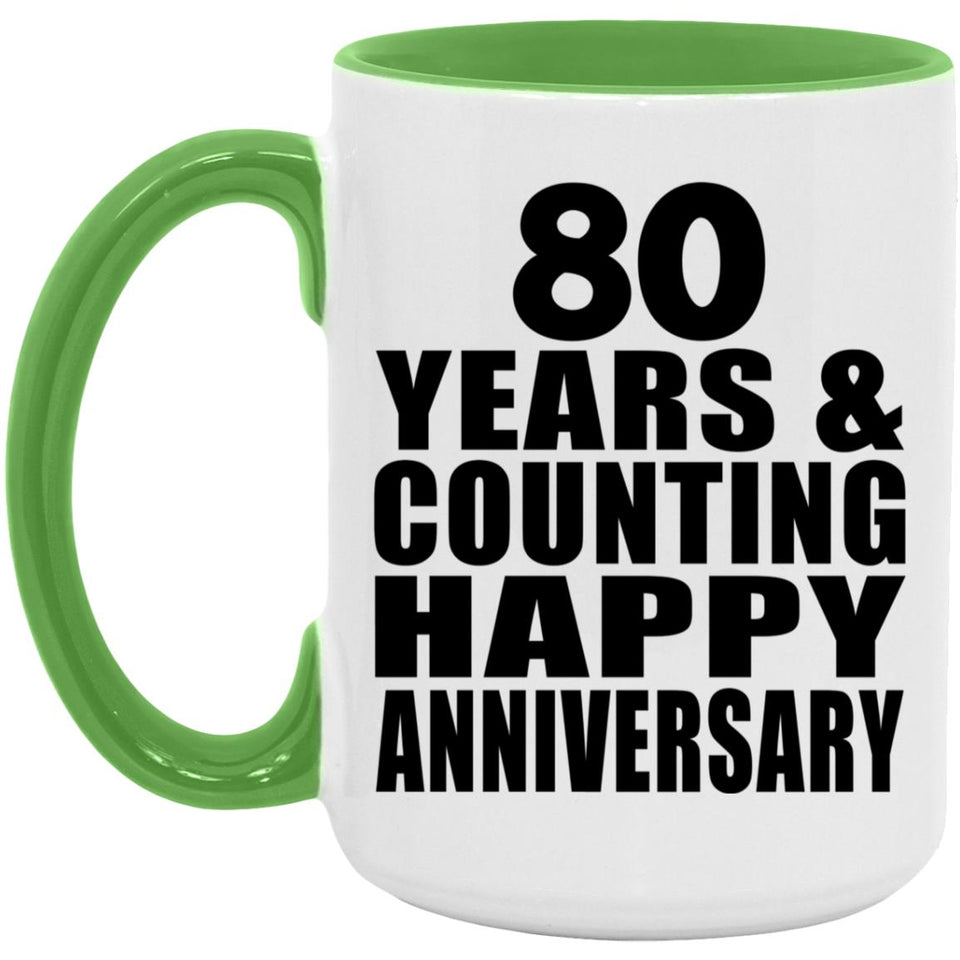 Happy 80th Anniversary 80 Years & Counting - 15oz Accent Mug Green