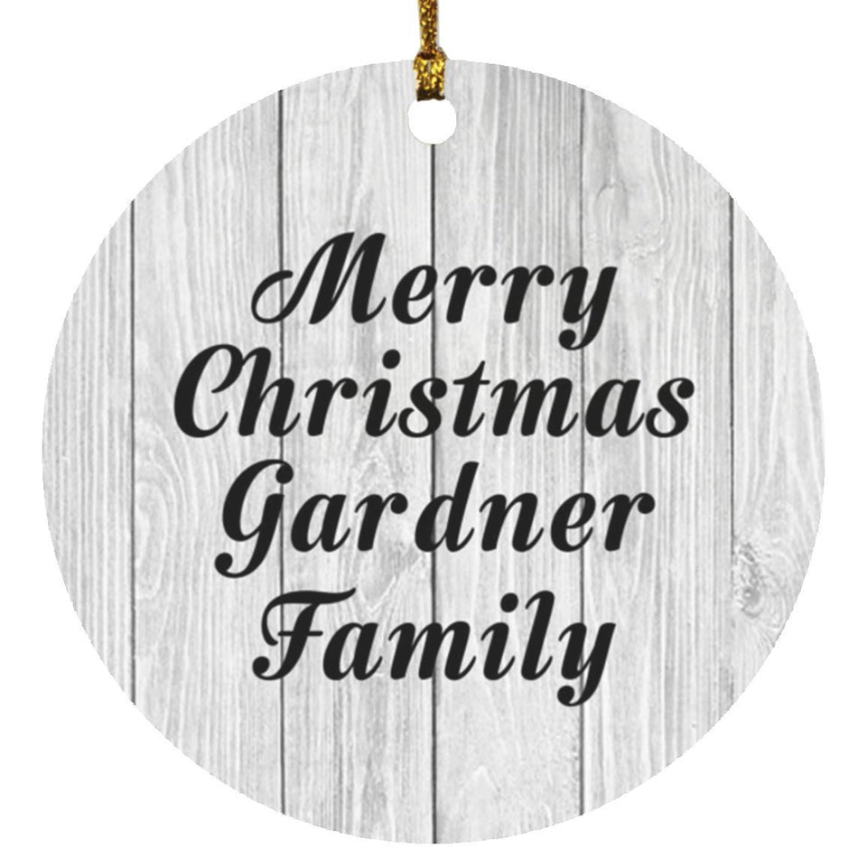 Merry Christmas Gardner Family - Circle Ornament F
