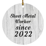 Sheet Metal Worker Since 2022 - Circle Ornament F