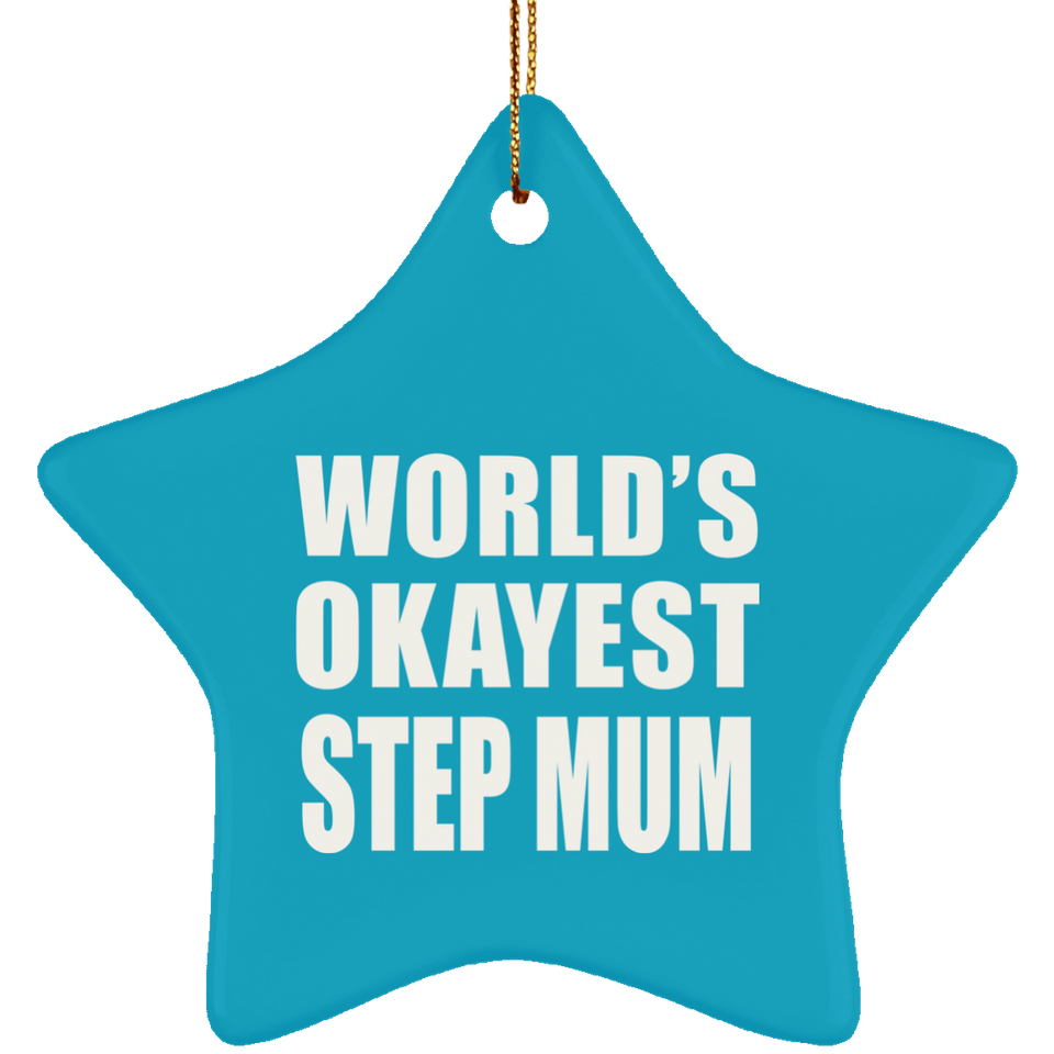 World's Okayest Step Mum - Star Ornament