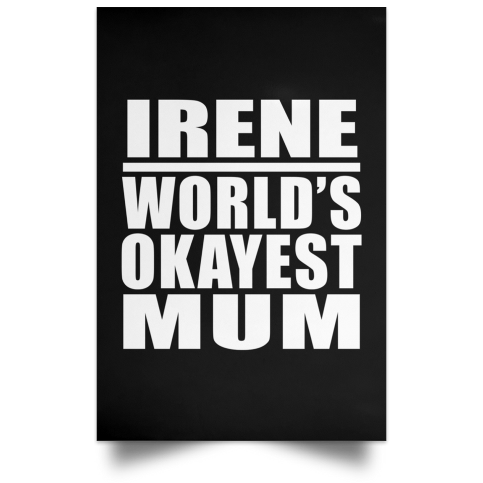 Irene World's Okayest Mum - Poster Portrait
