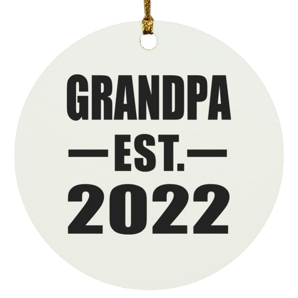 Grandpa Established EST. 2022 - Circle Ornament