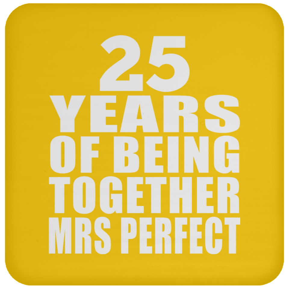 25th Anniversary 25 Years Of Being Mrs Perfect - Drink Coaster