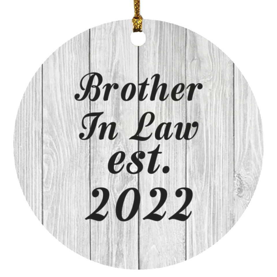 Brother In Law Established Est. 2022 - Circle Ornament F