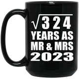 18th Anniversary Square Root of 324 Years As Mr & Mrs 2023 - 15oz Coffee Mug Black