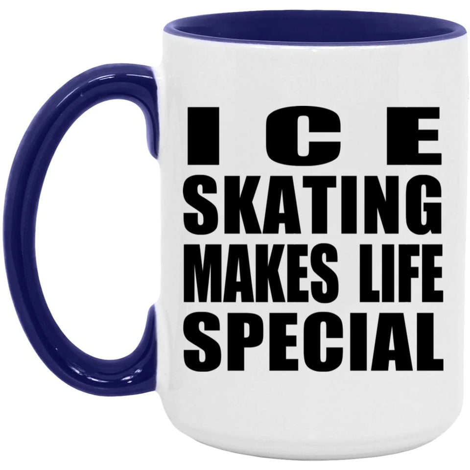 Ice Skating Makes Life Special - 15oz Accent Mug Purple