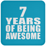 7th Birthday 7 Years Of Being Awesome - Drink Coaster