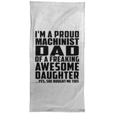 Proud Machinist Dad Of Awesome Daughter - Hand Towel