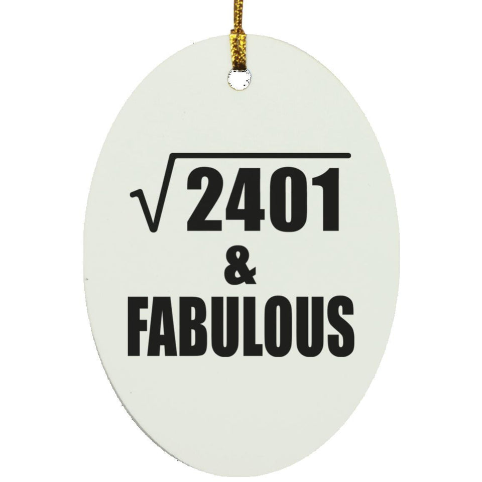 49th Birthday Square Root of 2401 & Fabulous - Oval Ornament