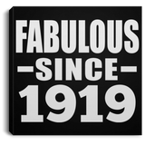 105th Birthday Fabulous Since 1919 - Canvas Square