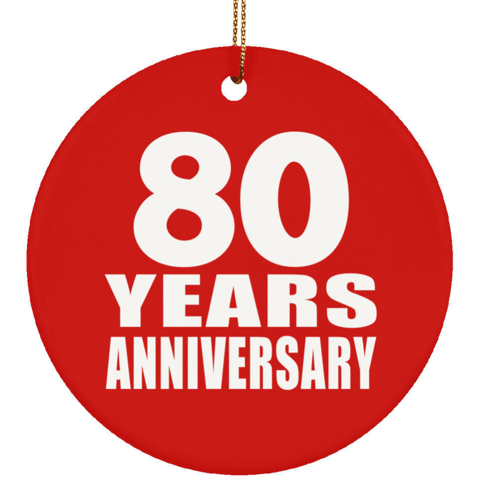 80th Anniversary 80 Years Anniversary - Circle Ornament