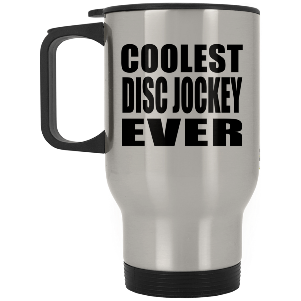 Coolest Disc Jockey Ever - Travel Mug