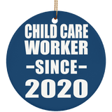 Child Care Worker Since 2020 - Circle Ornament