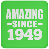 75th Birthday Amazing Since 1949 - Drink Coaster