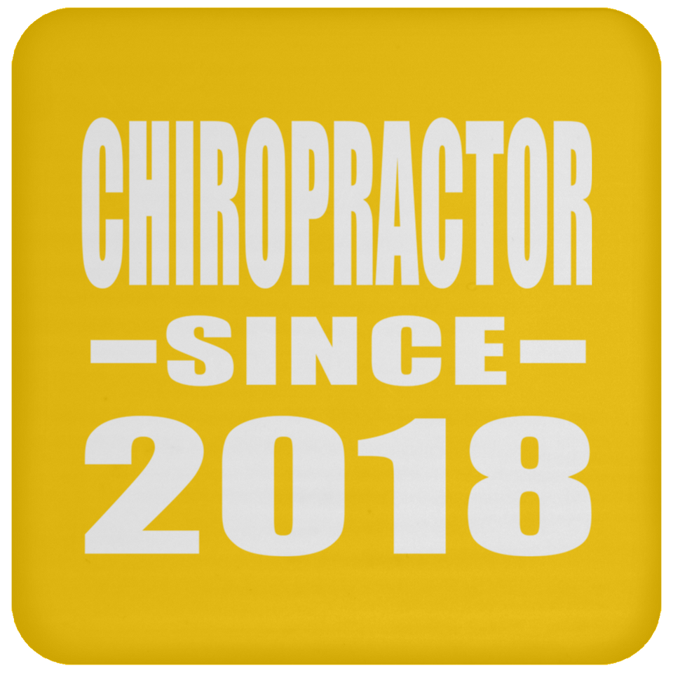 Chiropractor Since 2018 - Drink Coaster