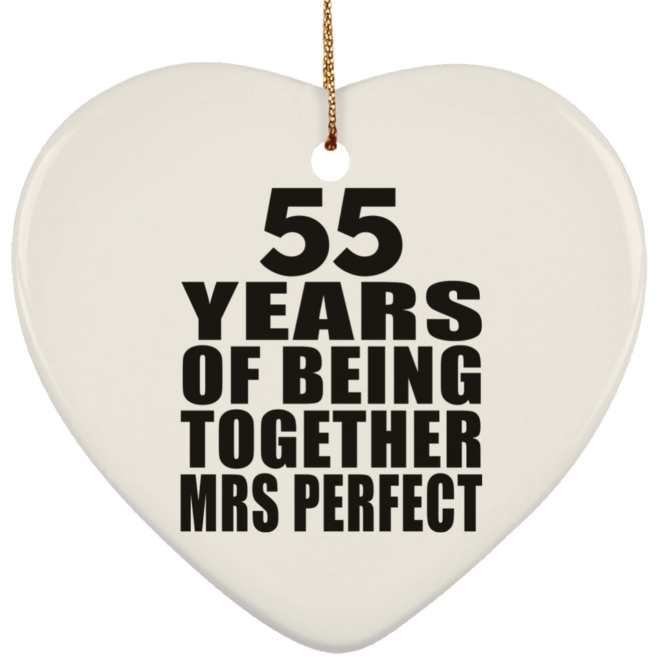 55th Anniversary 55 Years Of Being Mrs Perfect - Heart Ornament
