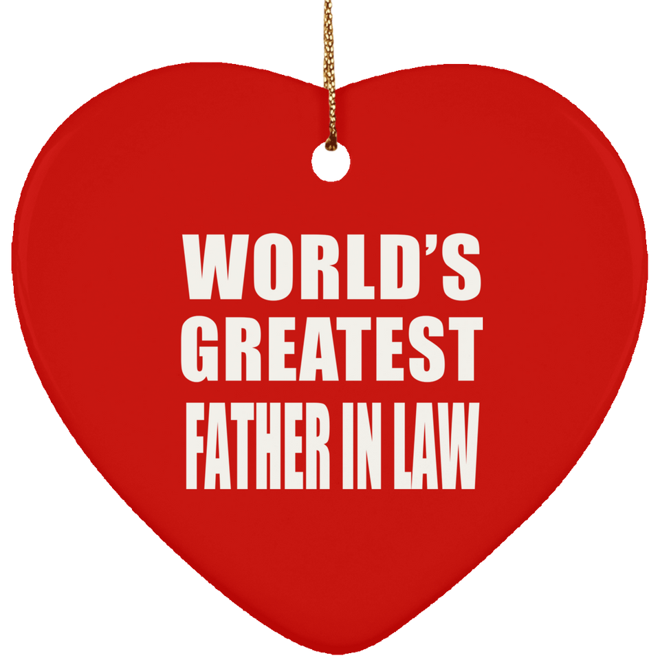 World's Greatest Father In Law - Heart Ornament