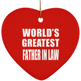 World's Greatest Father In Law - Heart Ornament