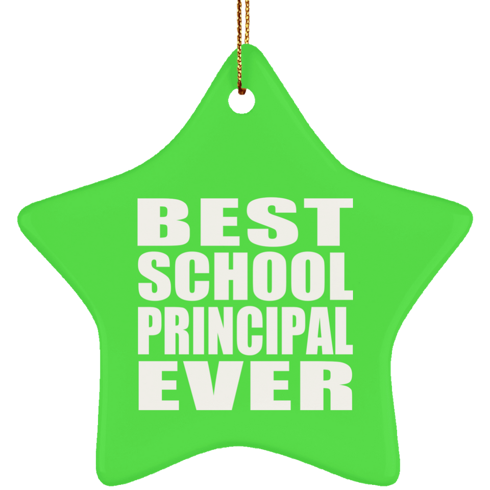 Best School Principal Ever - Star Ornament