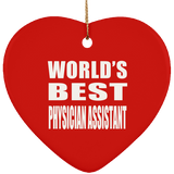World's Best Physician Assistant - Heart Ornament
