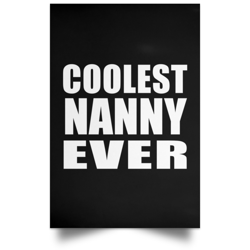 Coolest Nanny Ever - Poster Portrait