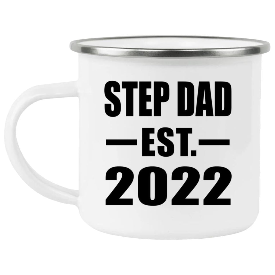Step Dad Established EST. 2022 - 12oz Camping Mug