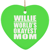 Willie World's Okayest Mom - Heart Ornament