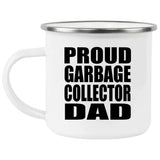 Proud Garbage Collector Dad - 12oz Camping Mug