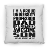Proud University Professor Dad Of Awesome Son - Throw Pillow