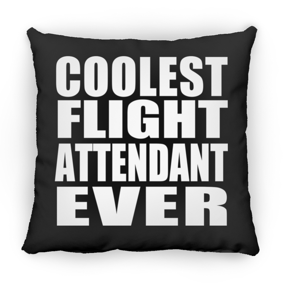 Coolest Flight Attendant Ever - Throw Pillow Black