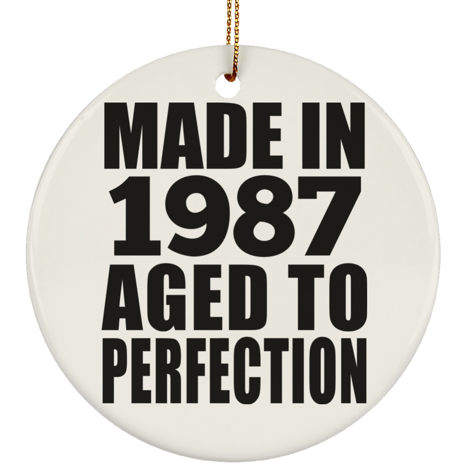 37th Birthday Made In 1987 Aged to Perfection - Circle Ornament