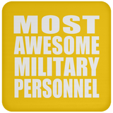 Most Awesome Military Personnel - Drink Coaster