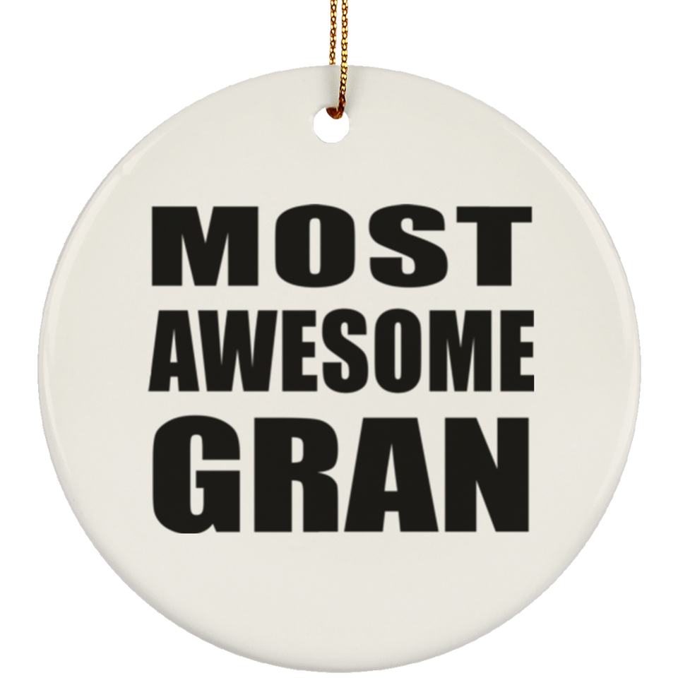 Most Awesome Gran - Circle Ornament